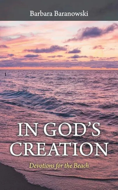In God'S Creation: Devotions for the Beach - Paperback