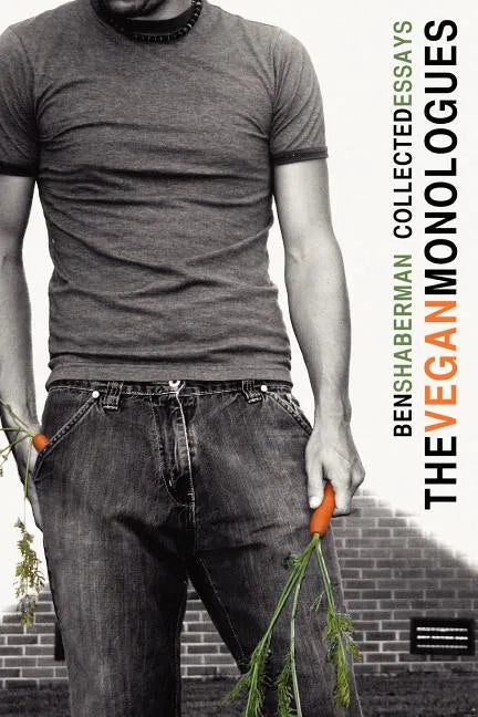 The Vegan Monologues - Paperback