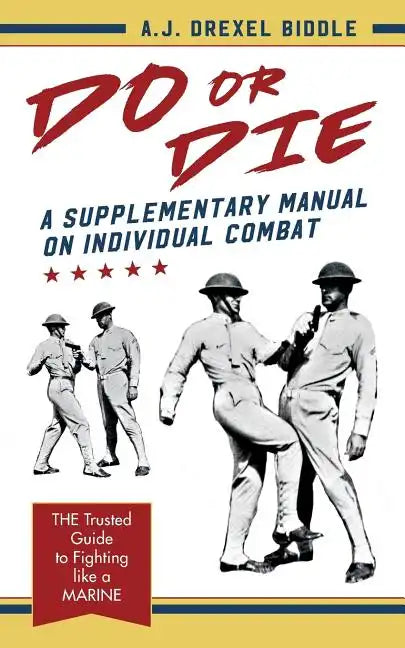 Do or Die: A Supplementary Manual on Individual Combat - Paperback