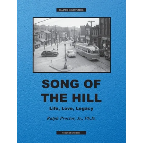 Song of The Hill: Life, Love, Legacy - Hardcover