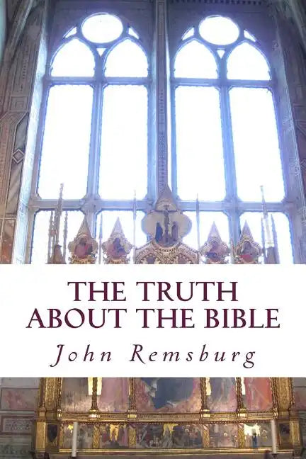 The Truth About The Bible - Paperback