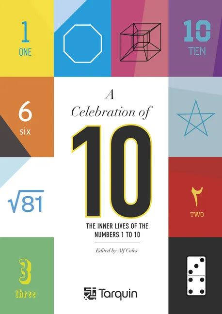 A Celebration of 10: The Inner Lives of Numbers 1-10 - Hardcover