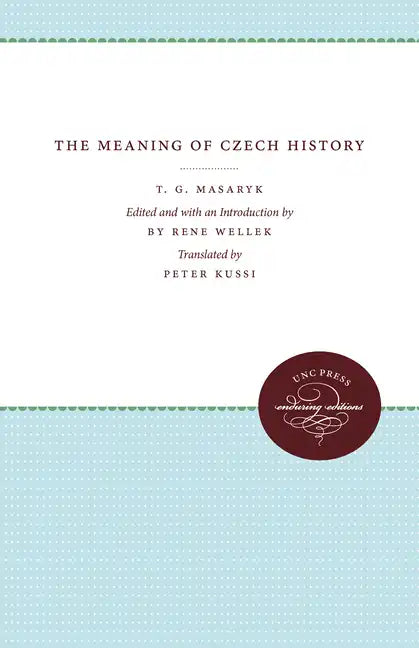 The Meaning of Czech History - Paperback