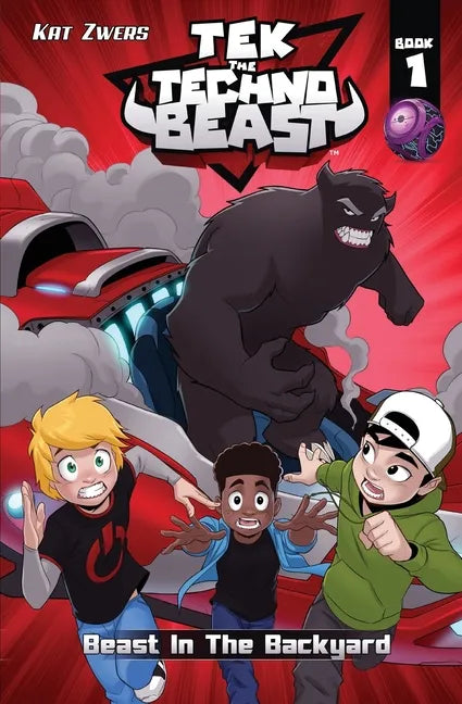 Tek, the Techno Beast, Book 1, Beast in the Backyard: Beast in the Backyard - Paperback