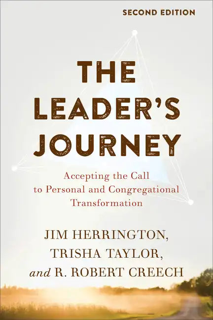 The Leader's Journey: Accepting the Call to Personal and Congregational Transformation - Paperback