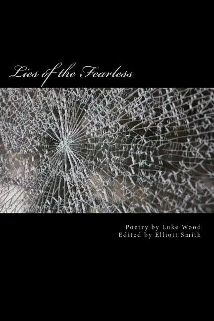 Lies of the Fearless - Paperback
