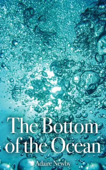 The Bottom of the Ocean - Hardcover