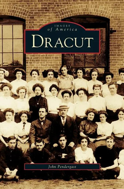 Dracut - Hardcover