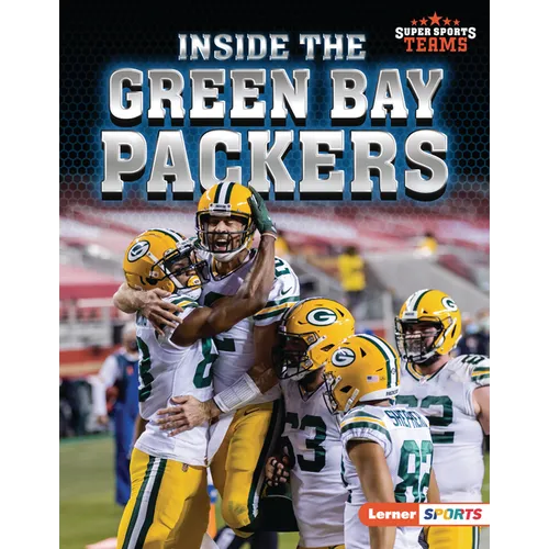 Inside the Green Bay Packers - Library Binding