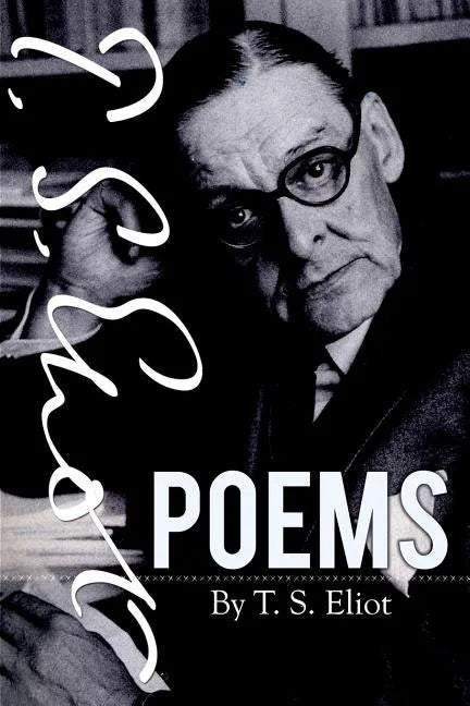 Poems By T. S. Eliot - Paperback