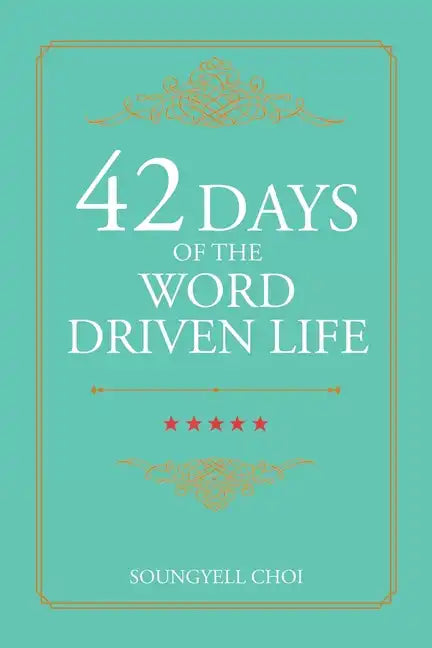 42 Days of the Word Driven Life - Paperback
