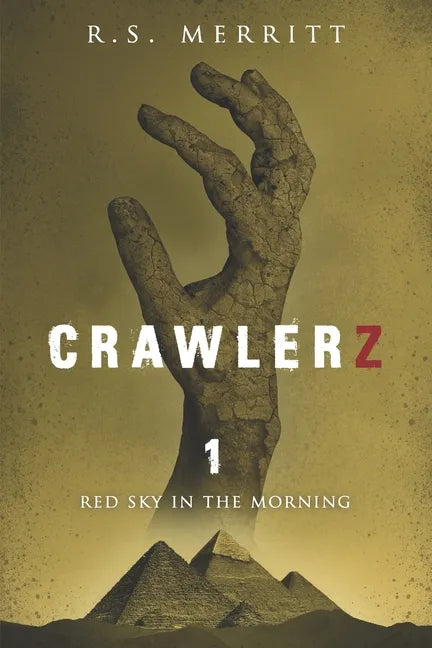 Crawlerz: Book 1: Red Sky in the Morning - Paperback
