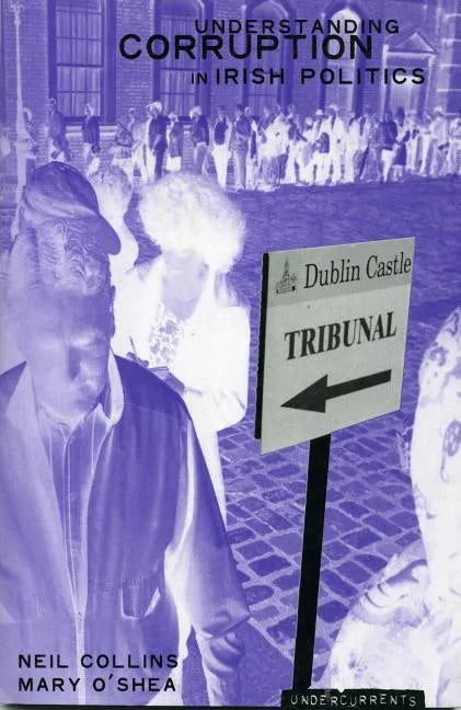 Understanding Political Corruption in Irish Politics - Paperback