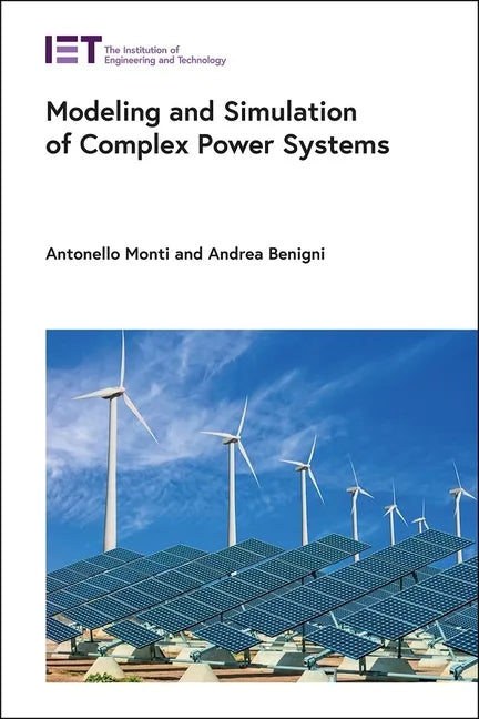 Modeling and Simulation of Complex Power Systems - Hardcover