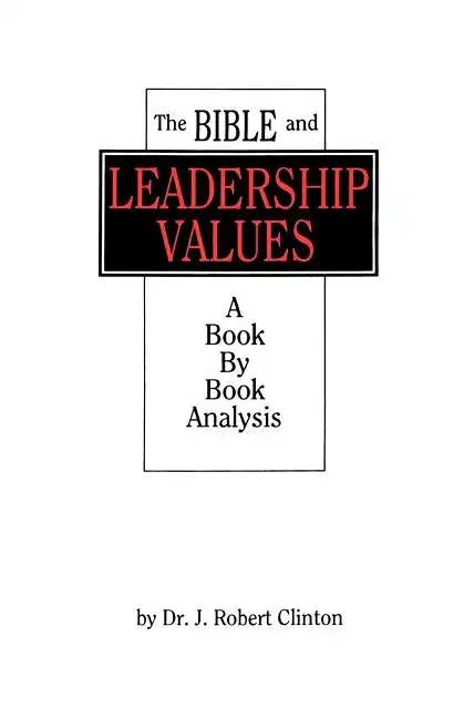 The Bible and Leadership Values - Paperback