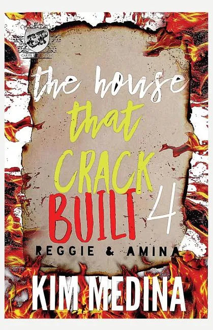 The House That Crack Built 4: Reggie & Amina (The Cartel Publications Presents) - Paperback