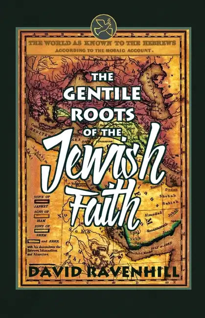 The Gentile Roots Of The Jewish Faith - Paperback