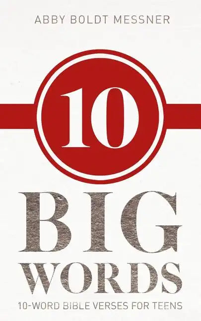 Ten Big Words: 10-Word Bible Verses for Teens - Paperback