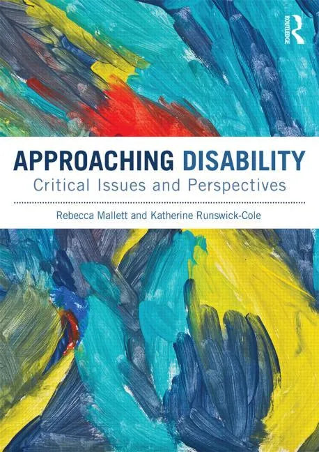 Approaching Disability: Critical Issues and Perspectives - Paperback