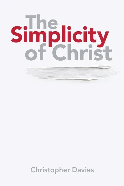 The Simplicity of Christ - Paperback
