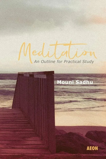 Meditation: An Outline for Practical Study - Paperback