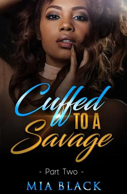 Cuffed To A Savage 2 - Paperback