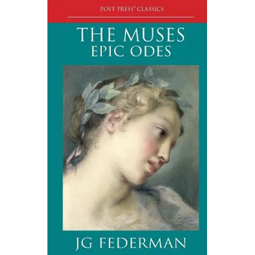 The Muses: Epic Odes - Paperback
