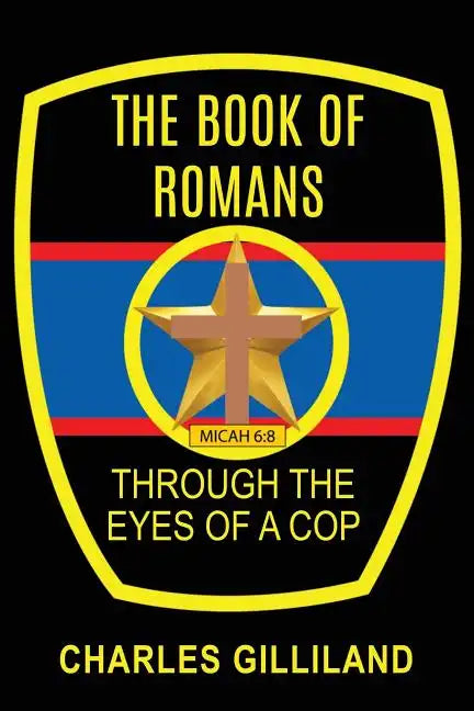The Book of Romans Through the Eyes of a Cop - Paperback