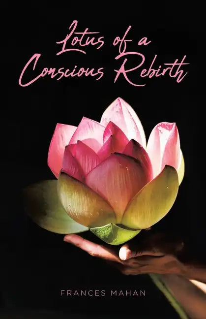 Lotus of a Conscious Rebirth - Paperback