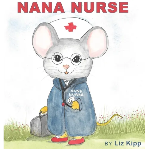 Nana Nurse - Hardcover