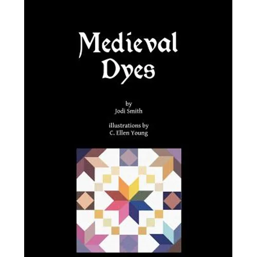 Medieval Dyes - Paperback