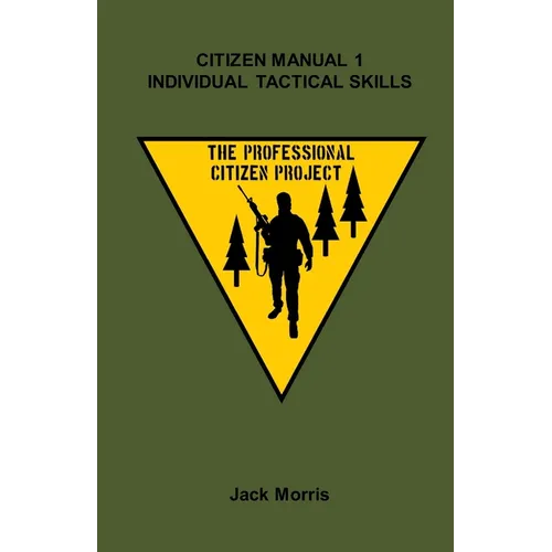 Citizen Manual 1: Individual Tactical Skills - Paperback