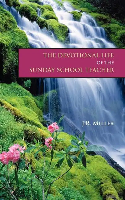 The Devotional Life of the Sunday School Teacher - Paperback