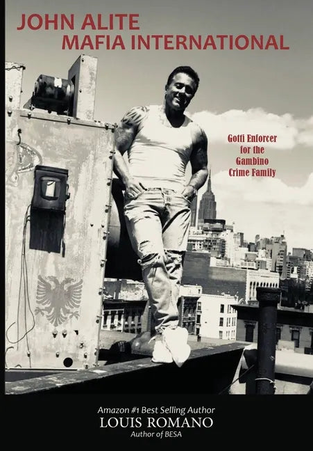 John Alite Mafia International: Gotti Enforcer for the Gambino Crime Family - Hardcover
