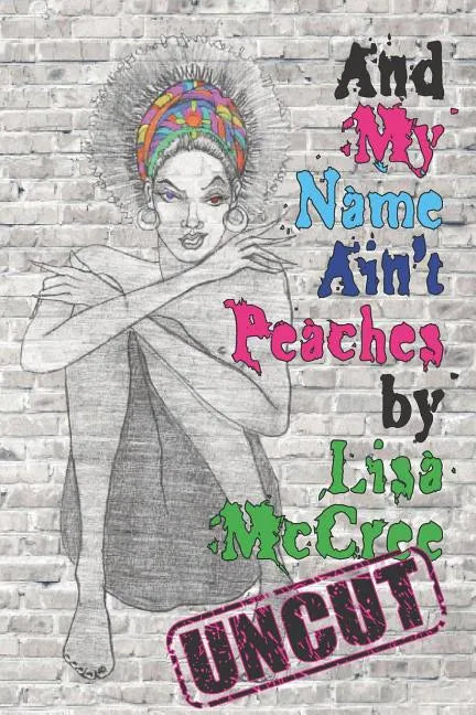 And My Name Ain't Peaches - Paperback