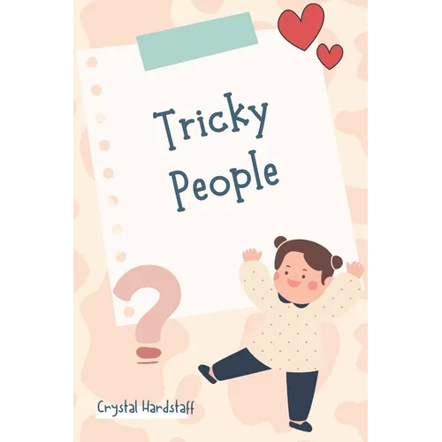 Tricky People: The New Way To Talk To Your Child About 'Stranger Danger' - Paperback
