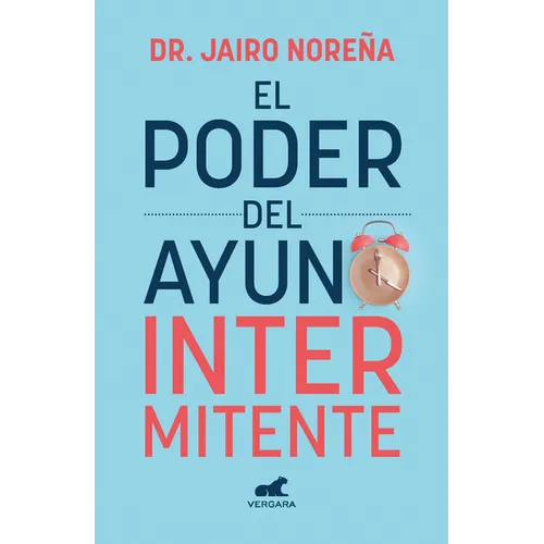 El Poder del Ayuno Intermitente / The Power of Intermittent Fasting - Paperback