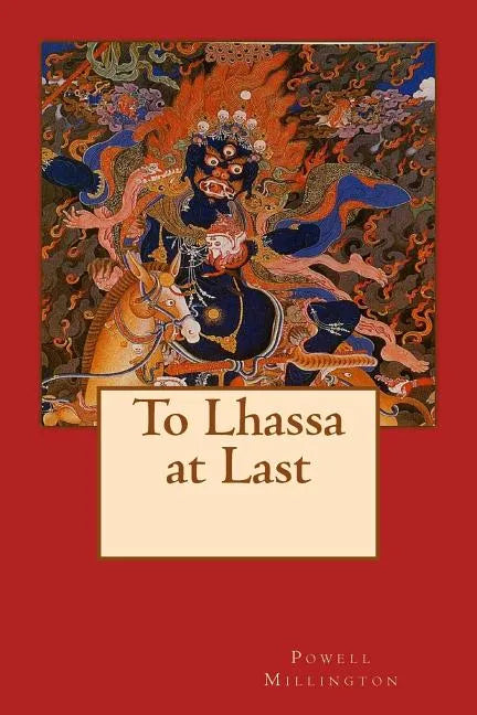 To Lhassa at Last - Paperback
