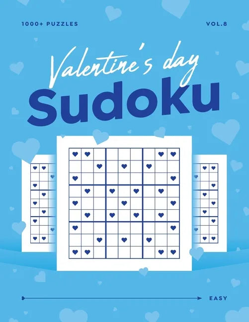 Valentine's Day Sudoku vol.8: 1000+ Easy Sudoku Puzzle Book For Adults - Valentine Gift For Her or Him - Paperback