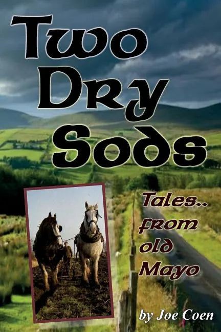 Two Dry Sods: Tales From Old Mayo - Paperback
