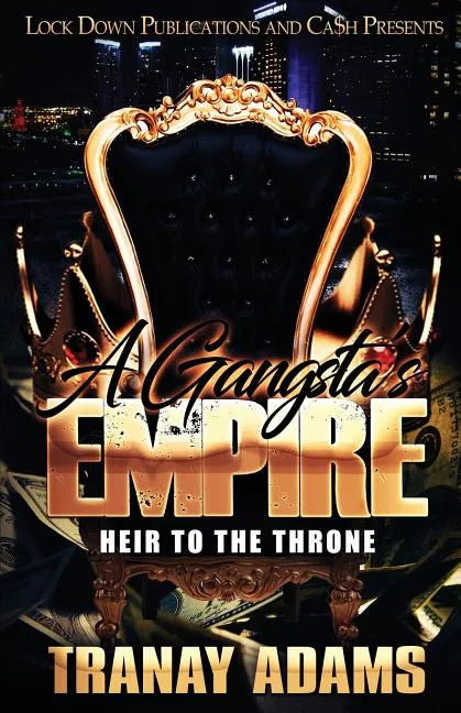 A Gangsta's Empire: Heir to the Throne - Paperback