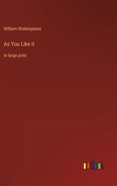 As You Like It: in large print - Hardcover