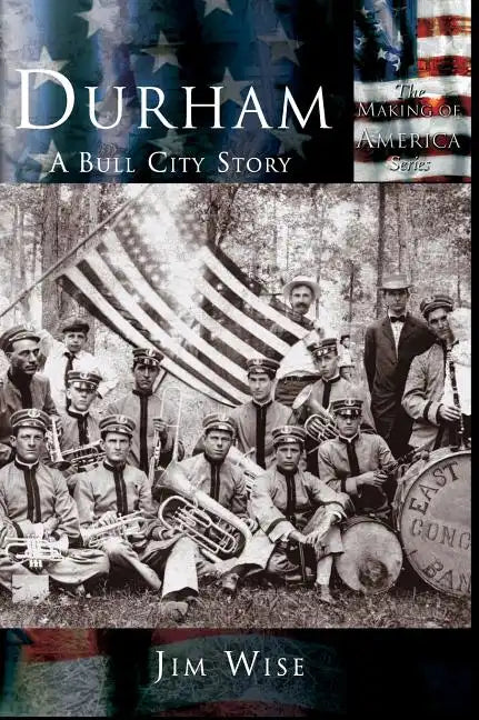 Durham: A Bull City Story - Hardcover