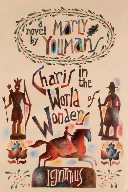 Charis in the World of Wonders: A Novel Set in Puritan New England - Paperback