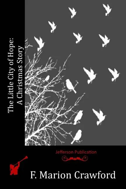 The Little City of Hope: A Christmas Story - Paperback