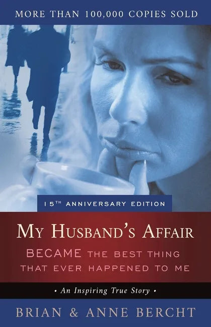 My Husband's Affair BECAME the Best Thing That Ever Happened to Me - Paperback