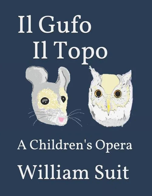 Il Gufo Il Topo: A Children's Opera - Paperback