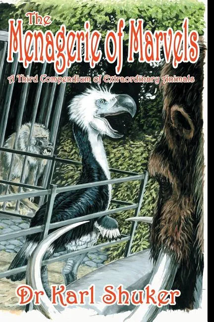 The Menagerie of Marvels - Paperback
