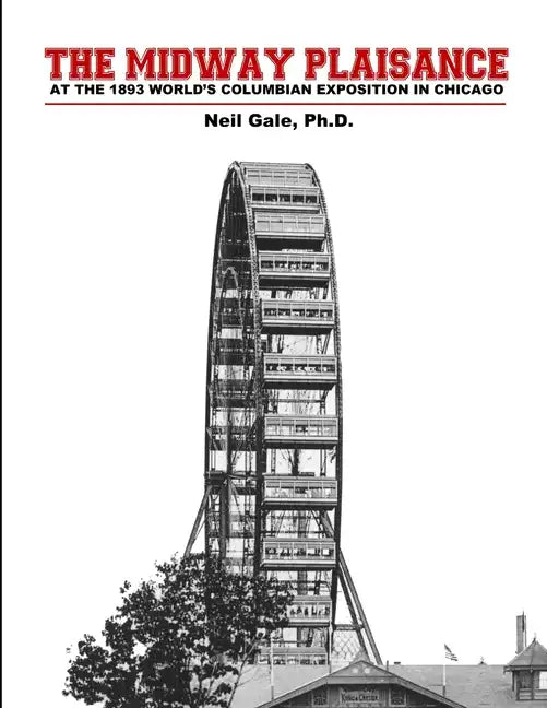 The Midway Plaisance at the 1893 World's Columbian Exposition in Chicago. - Paperback