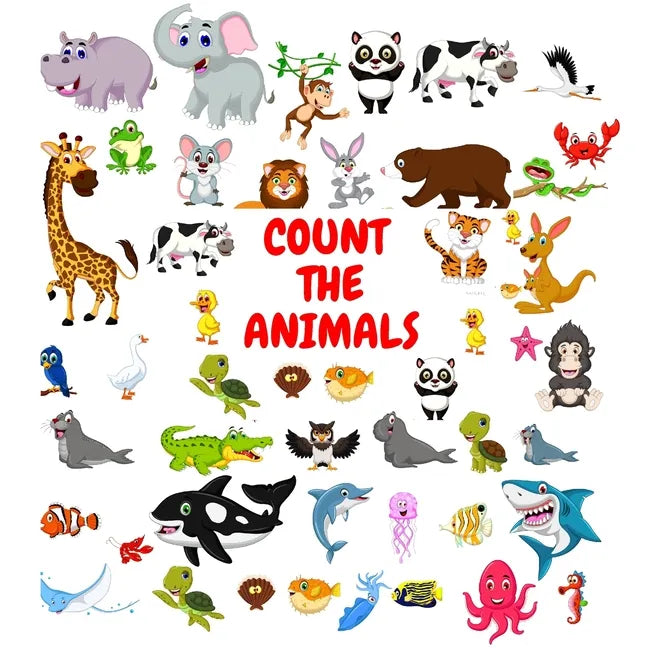 Count The Animals: Activity Puzzle Book Gift for Kids 2-5 Year Olds- Fun Animals Pictures for Preschoolers - Paperback